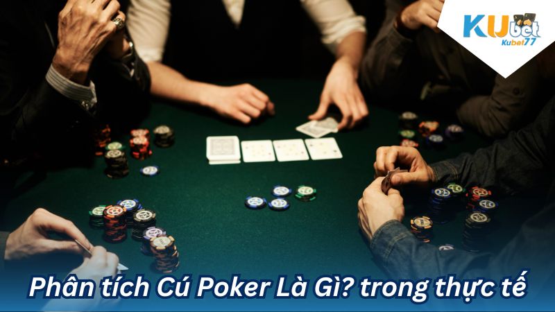 Phân tích Cú Poker Là Gì? trong thực tế