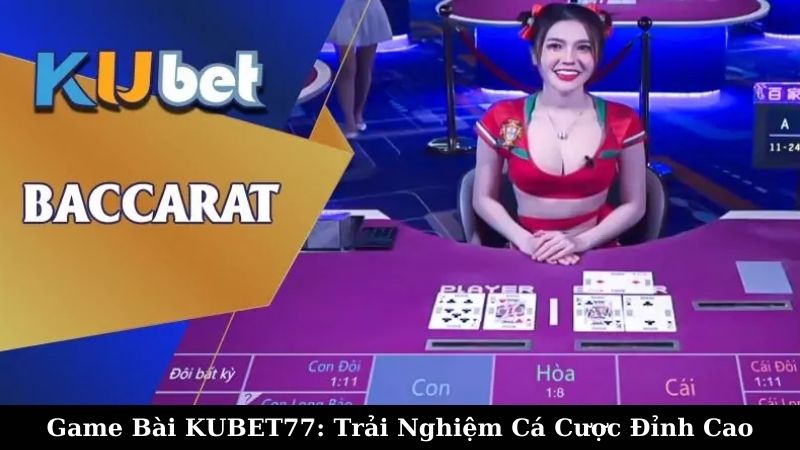 Game Bài Kubet77 là gì?