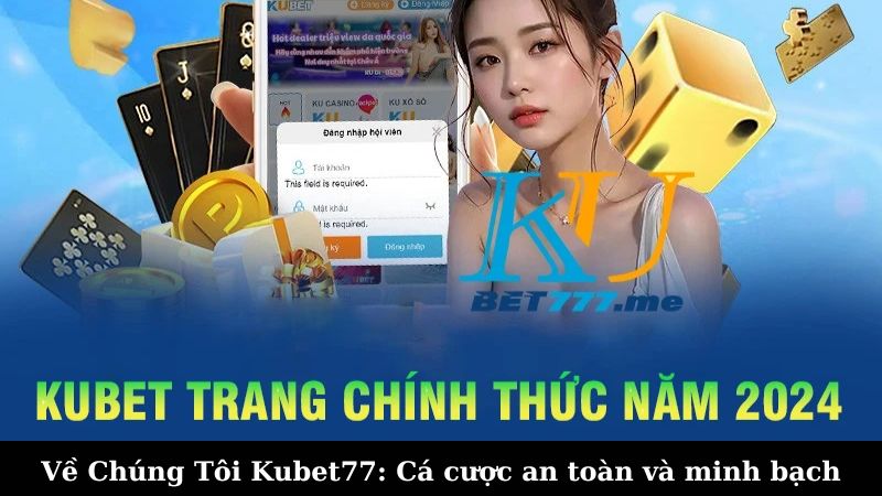 Quy Trình Đăng Ký và Tham Gia về chúng tôi Kubet77