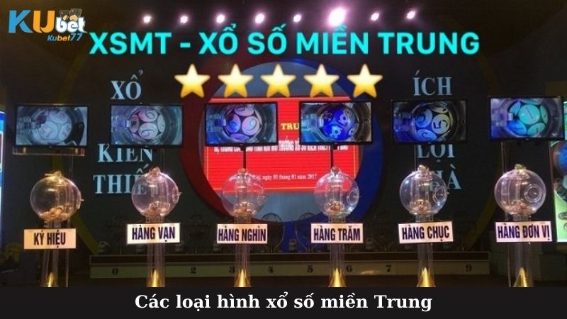 Các loại hình xổ số miền Trung