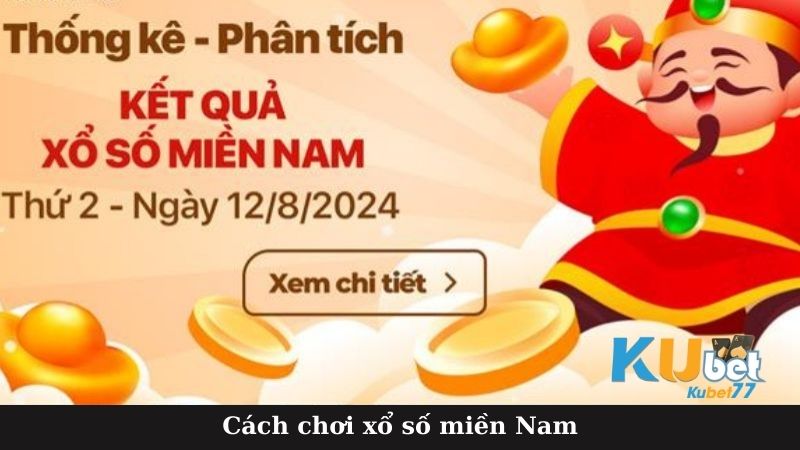 Cách chơi xổ số miền Nam